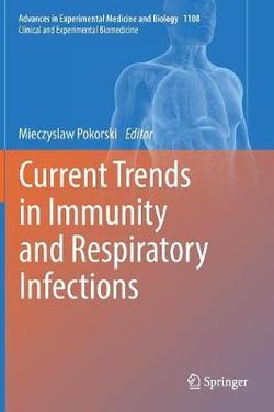 Current Trends in Immunity and Respiratory Infections