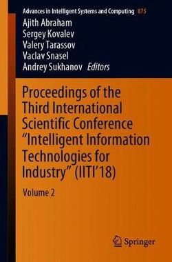 Proceedings of the Third International Scientific Conference "Intelligent Information Technologies for Industry" (IITI'18)