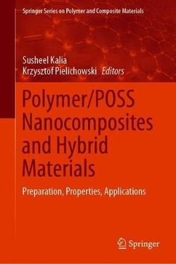 Polymer/POSS Nanocomposites and Hybrid Materials