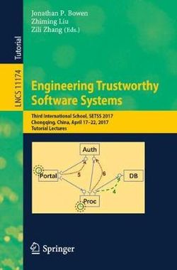 Engineering Trustworthy Software Systems