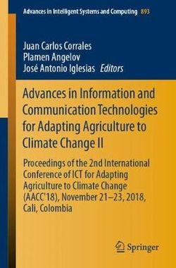 Advances in Information and Communication Technologies for Adapting Agriculture to Climate Change II