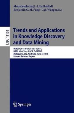 Trends and Applications in Knowledge Discovery and Data Mining