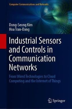 Industrial Sensors and Controls in Communication Networks