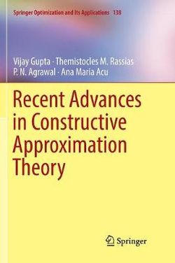 Recent Advances in Constructive Approximation Theory