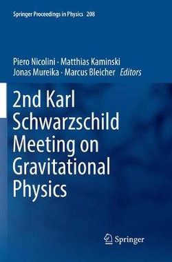 2nd Karl Schwarzschild Meeting on Gravitational Physics