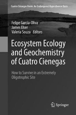 Ecosystem Ecology and Geochemistry of Cuatro Cienegas