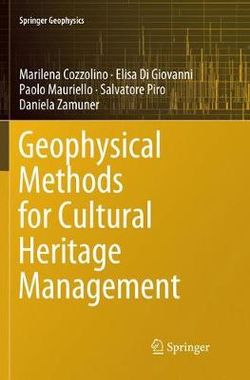 Geophysical Methods for Cultural Heritage Management