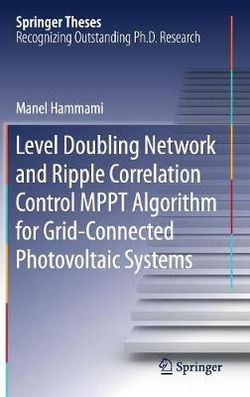 Level Doubling Network and Ripple Correlation Control MPPT Algorithm for Grid-Connected Photovoltaic Systems