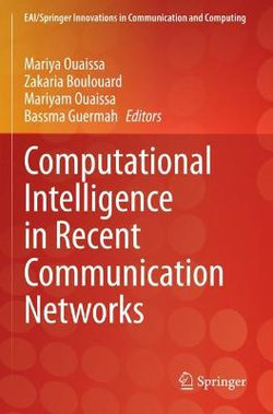 Computational Intelligence in Recent Communication Networks