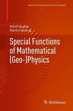 Special Functions of Mathematical (Geo-)Physics