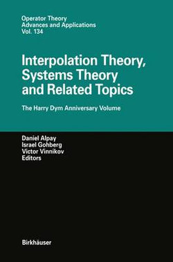 Interpolation Theory, Systems Theory and Related Topics