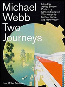 Michael Webb: Two Journeys