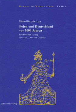 Polen und Deutschland Vor 1000 Jahren