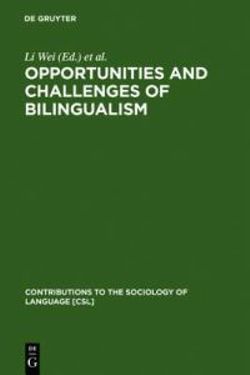 Opportunities and Challenges of Bilingualism