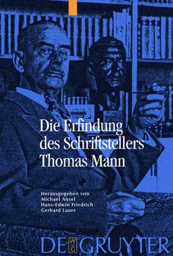 Die Erfindung des Schriftstellers Thomas Mann