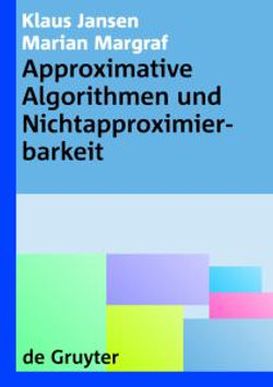 Approximative Algorithmen und Nichtapproximierbarkeit