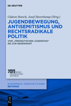 Jugendbewegung, Antisemitismus Und Rechtsradikale Politik