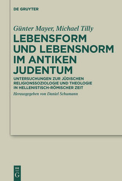 Lebensform und Lebensnorm Im Antiken Judentum