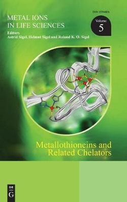 Metallothioneins and Related Chelators