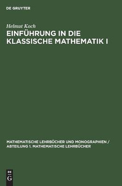 Einf?hrung in Die Klassische Mathematik I