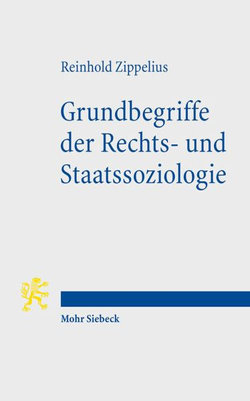 Grundbegriffe der Rechts- und Staatssoziologie