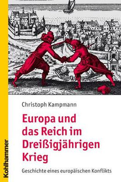 Europa und das Reich im Dreißigjährigen Krieg