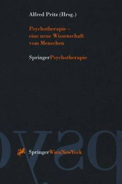 Psychotherapie - Eine Neue Wissenschaft Vom Menschen