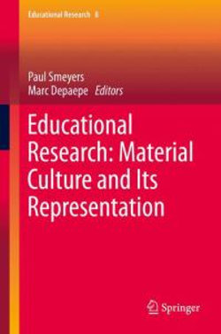 Educational Research: Material Culture and Its Representation