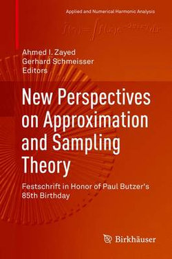 New Perspectives on Approximation and Sampling Theory