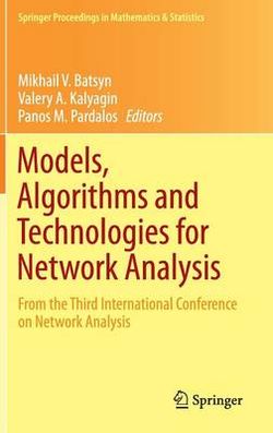 Models, Algorithms and Technologies for Networks Analysis