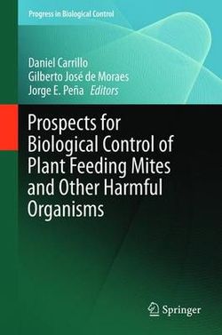 Prospects for Biological Control of Harmful Organisms by Mites