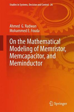 On the Mathematical Modeling of Memristor, Memcapacitor, and Meminductor