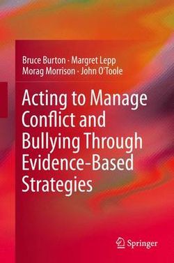 Acting to Manage Bullying and Conflict Through Evidence-Based Strategies