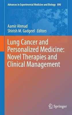 Lung Cancer and Personalized Medicine:Novel Therapies and Clinical Management