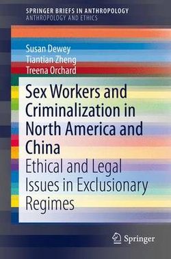 Sex Workers and Criminalization in North America and China