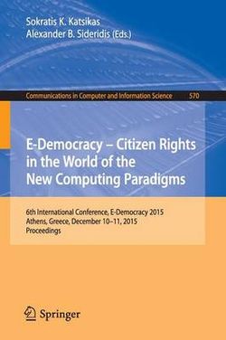 E-Democracy -- Citizen Rights in the World of the New Computing Paradigms