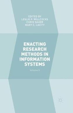 Enacting Research Methods in Information Systems: Volume 3