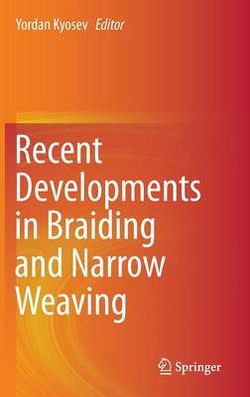 Recent Developments in Braiding and Narrow Weaving