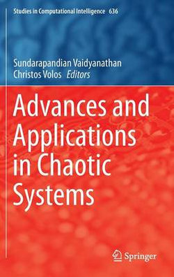 Advances and Applications in Chaotic Systems