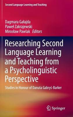 Researching Second Language Learning and Teaching from a Psycholinguistic Perspective