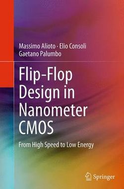 Flip-Flop Design in Nanometer CMOS