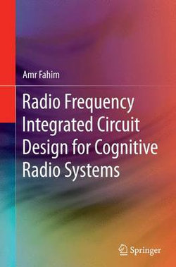 Radio Frequency Integrated Circuit Design for Cognitive Radio Systems