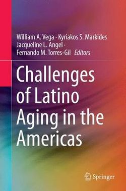 Challenges of Latino Aging in the Americas