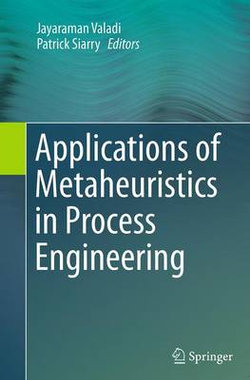 Applications of Metaheuristics in Process Engineering