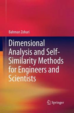 Dimensional Analysis and Self-Similarity Methods for Engineers and Scientists