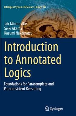 Introduction to Annotated Logics