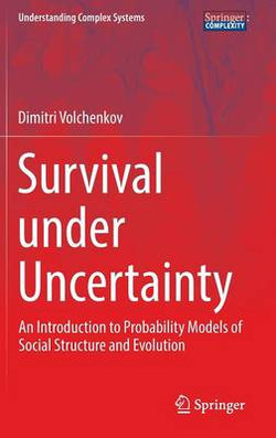 Survival under Uncertainty