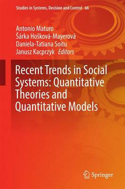 Recent Trends in Social Systems: Quantitative Theories and Quantitative Models