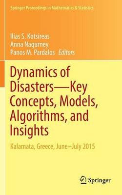 Dynamics of Disasters-Key Concepts, Models, Algorithms, and Insights