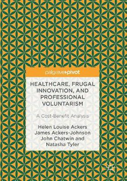 Healthcare, Frugal Innovation, and Professional Voluntarism